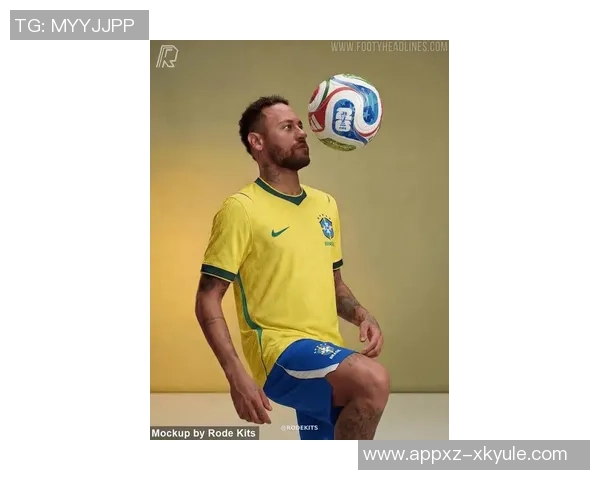 巴西2026年世界杯主场球衣曝光致敬1970年经典设计风格